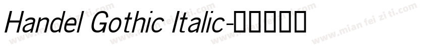 Handel Gothic Italic字体转换